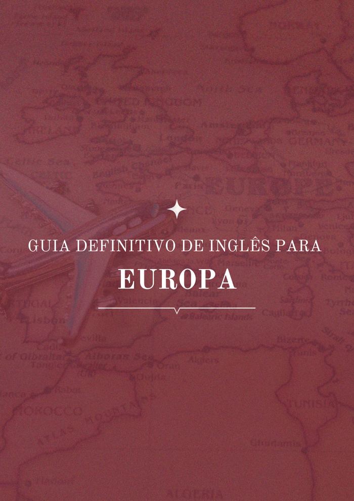 Guia Inglês para a Europa